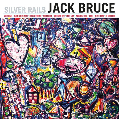 BRUCE, JACK - SILVER RAILS