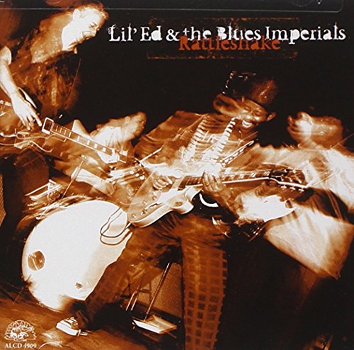 LIL' ED & BLUES IMPERIALS - RATTLESHAKE