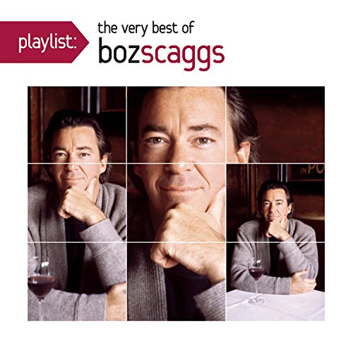 SCAGGS, BOZ  - PLAYLIST: VERY BEST OF