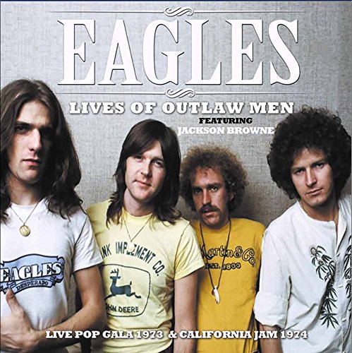 EAGLES - LIVES OF OUTLLAW MEN