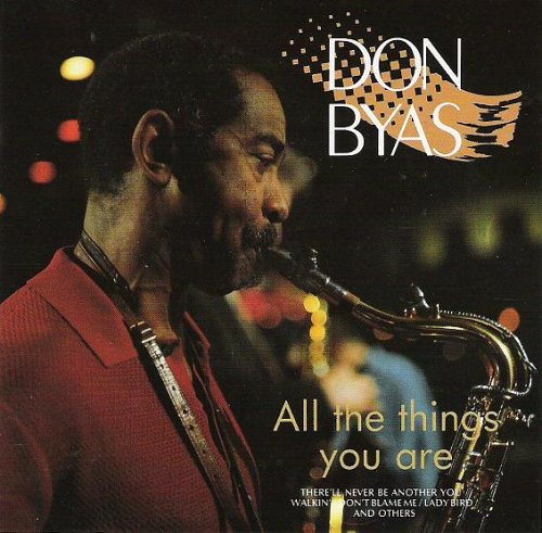 BYAS, DON - ALL THE THINGS YOU ARE-JAZZ LIFE