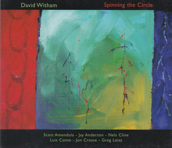 WITHAM, DAVID  - SPINNING THE CIRCLE