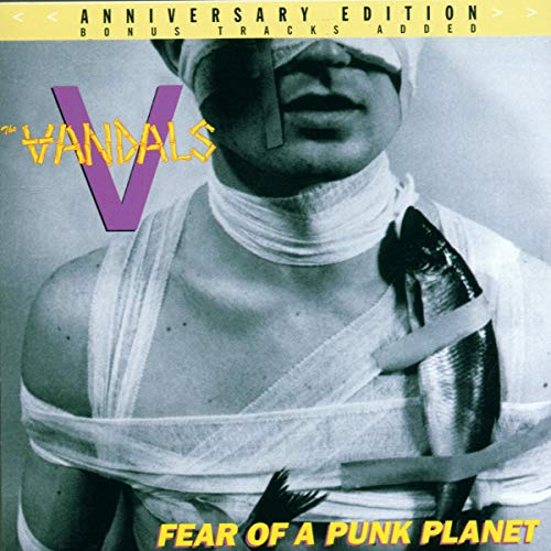 VANDALS  - ANNIVERSARY EDTION:FEAR OF A...