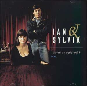 IAN & SYLVIA - MOVIN' ON '67-'68