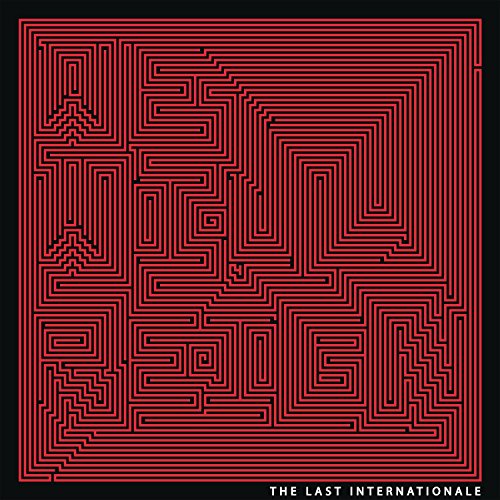 THE LAST INTERNATIONALE - WE WILL REIGN