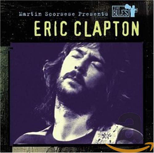 CLAPTON,ERIC - MARTIN SCORSESE PRESENTS BLUES: ERIC CLAPTON