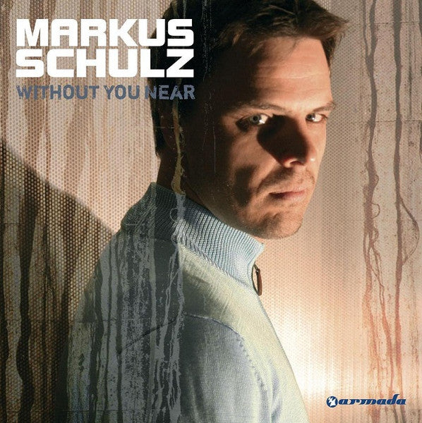 SCHULZ, MARKUS  - WITHOUT YOU NEAR