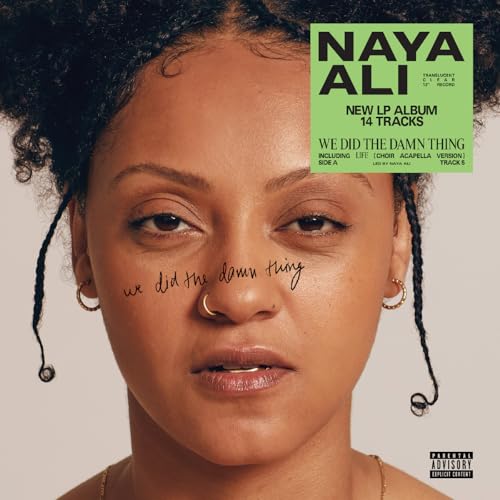 NAYA ALI - WE DID THE DAMN THING (CLEAR VINYL) [VINYL]