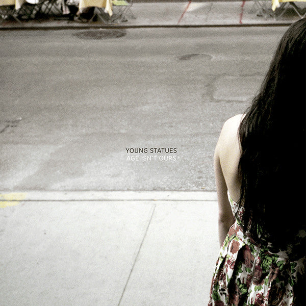 YOUNG STATUES  - AGE ISN'T OURS