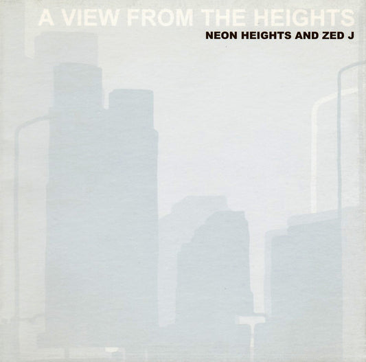 NEON HEIGHTS  - A VIEW FROM THE HEIGHTS