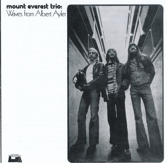 MOUNT EVEREST TRIO  - WAVES FROM ALBERT AYLER