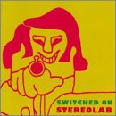 STEREOLAB - SWITCHED ON