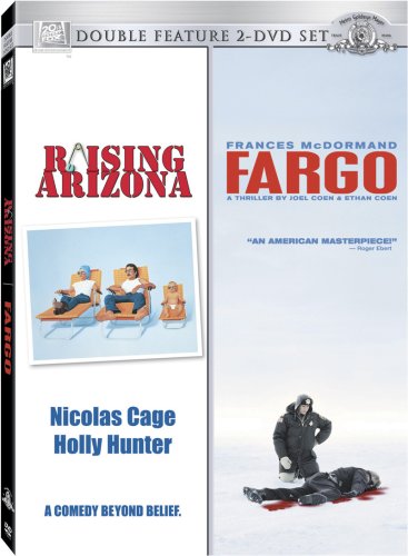 RAISING ARIZONA/FARGO