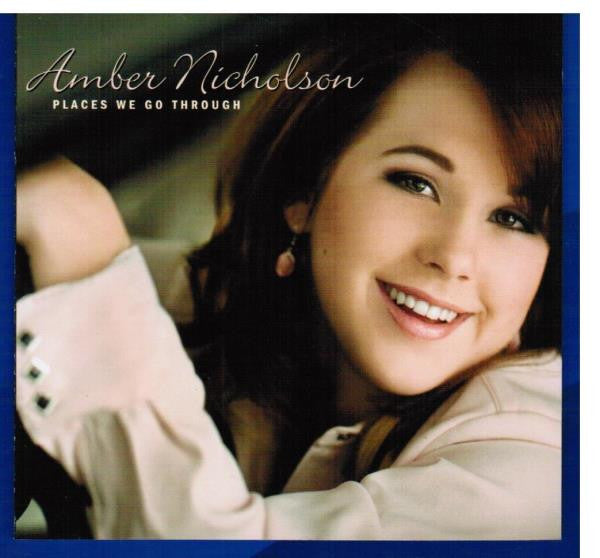 NICHOLSON, AMBER  - PLACES WE GO THROUGH