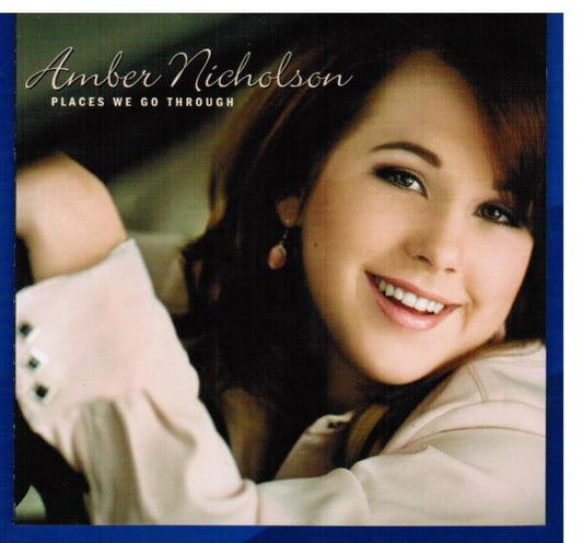 NICHOLSON, AMBER  - PLACES WE GO THROUGH