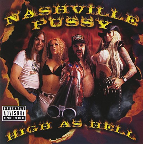 NASHVILLE PUSSY - HIGH AS HELL