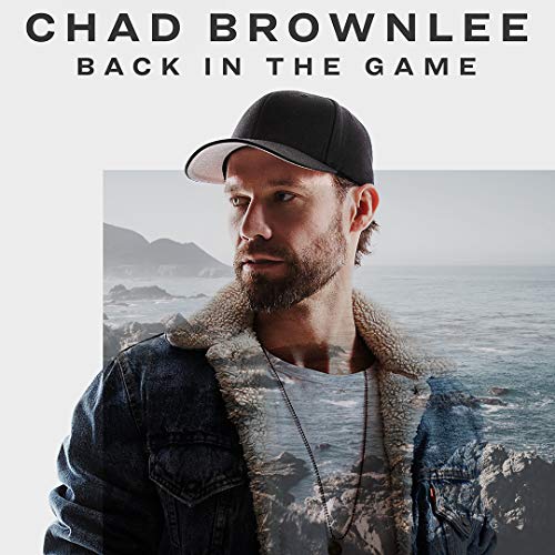 BROWNLEE, CHAD - BACK IN THE GAME