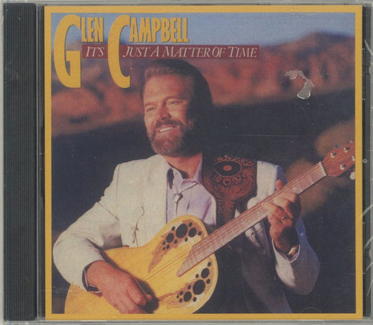 CAMPBELL, GLEN  - IT'S JUST A MATTER OF TIME