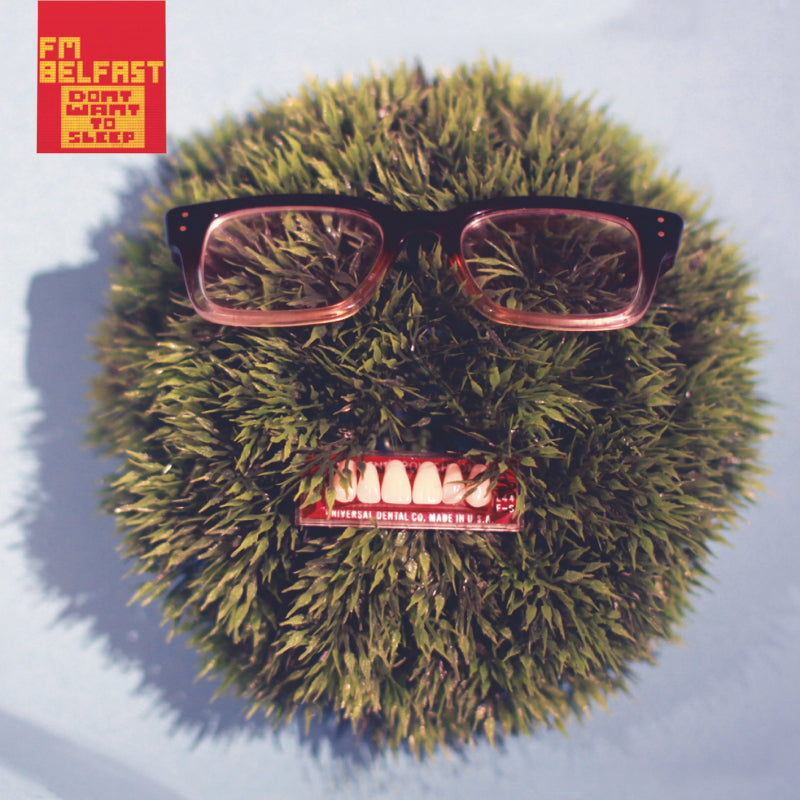 FM BELFAST  - DON'T WANT TO SLEEP