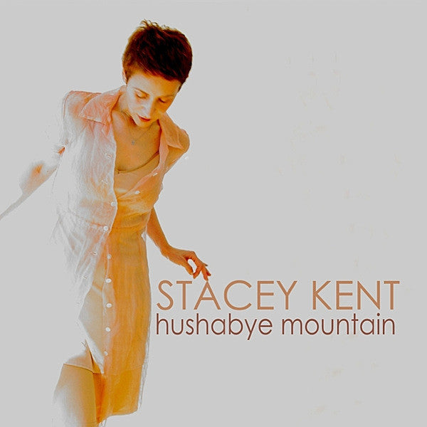 KENT, STACEY  - HUSHABYE MOUNTAIN