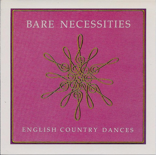 BARE NECESSITIES  - ENGLISH COUNTRY DANCES