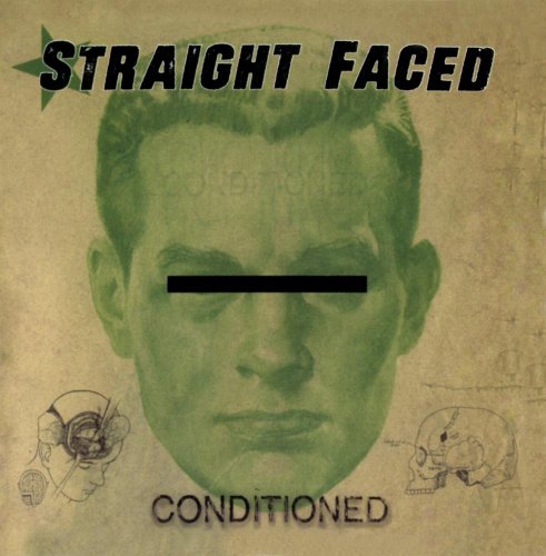 STRAIGHT FACED - CONDITIONED