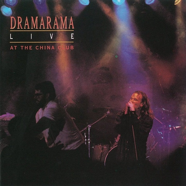 DRAMARAMA  - LIVE AT THE CHINA CLUB