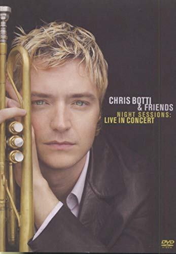 BOTTI, CHRIS & FRIENDS  - DVD-NIGHT SESSIONS: LIVE IN CONCERT