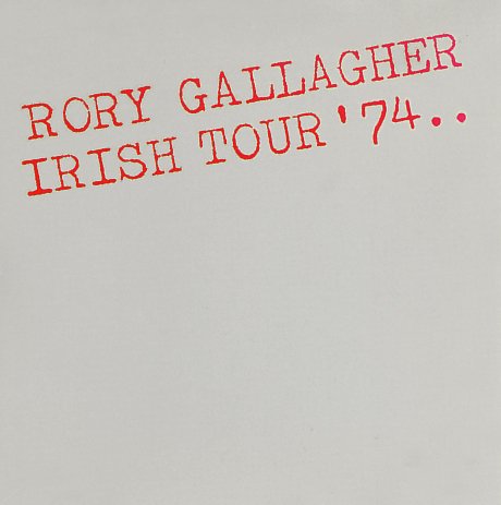 GALLAGHER, RORY - IRISH TOUR 74