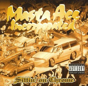 MASTA ACE - SITTIN' ON CHROME