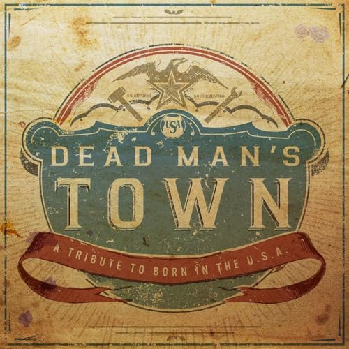 VARIOUS ARTISTS - DEAD MAN'S TOWN: A TRIBUTE TO BORN IN THE U.S.A (RED, WHITE & BLUE VINYL)