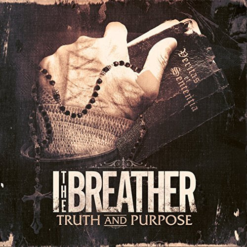 I THE BREATHER - TRUTH AND PURPOSE