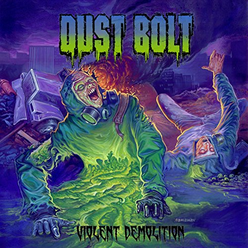 DUST BOLT - VIOLENT DEMOLITION