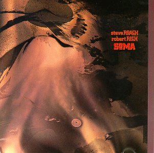 STEVE ROACH - SOMA