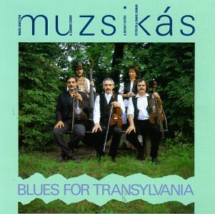 MUZSIKAS  - BLUES FOR TRANSYLVANIA