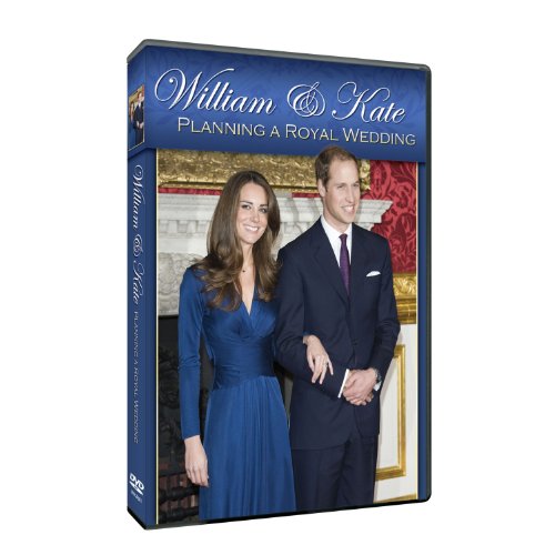 WILLIAM & KATE: PLANNING A ROYAL WEDDING