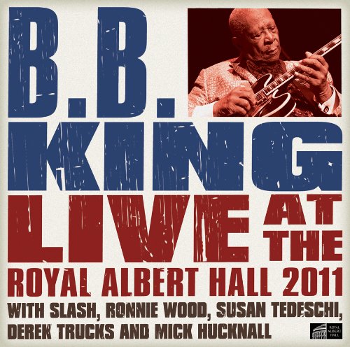 B.B. KING - B.B. KING: LIVE AT THE ROYAL ALBERT HALL