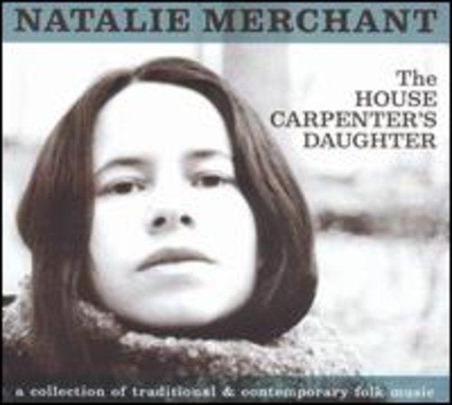 MERCHANT, NATALIE - THE HOUSE CARPENTER'S DAUGHTER