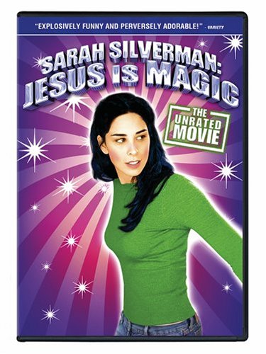 SARAH SILVERMAN: JESUS IS MAGIC