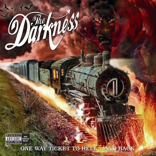 DARKNESS, THE - ONE WAY TICKET TO HELL..& BACK