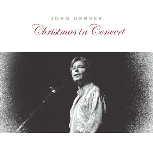 DENVER, JOHN - CHRISTMAS IN CONCERT