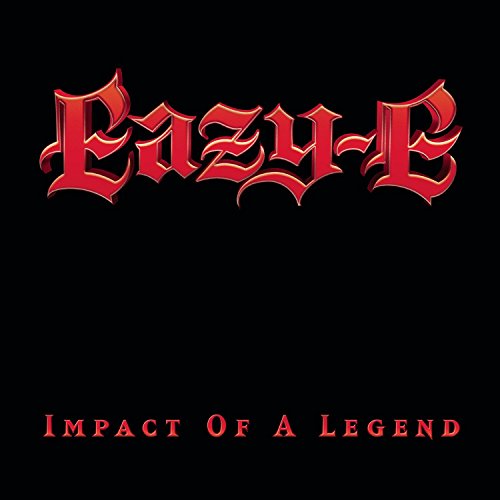 EAZY-E - IMPACT OF A LEGEND