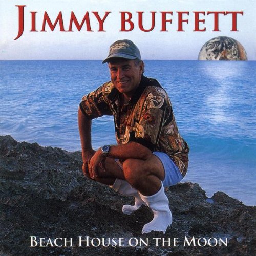 BUFFETT, JIMMY - BEACH HOUSE ON THE MOON