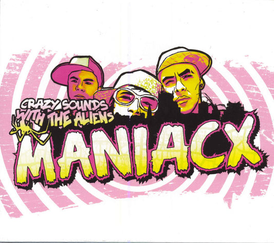 MANIACX  - CRAZY SOUNDS WITH ALIENS
