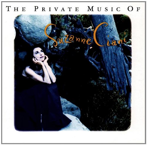 CIANI, SUZANNE - PRIVATE MUSIC OF