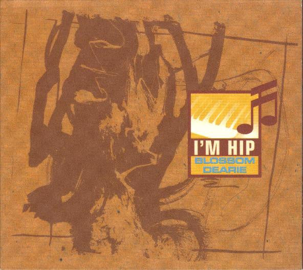 DEARIE, BLOSSOM  - I'M HIP