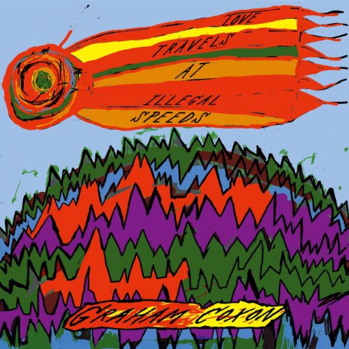 COXON, GRAHAM - LOVE TRAVELS AT ILLEGAL SPEEDS