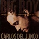 DEL JUNCO, CARLOS - BIG BOY