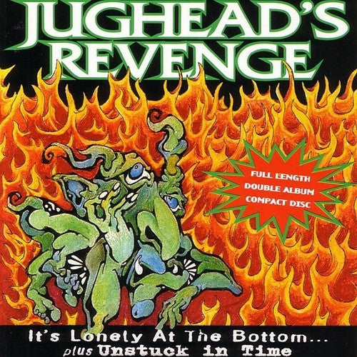 JUGHEAD'S REVENGE  - IT'S LONELY AT THE BOTTOM/UNSTUCK IN TIM