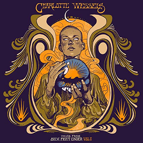 CHARLOTTE WESSELS - TALES FROM SIX FEET UNDER VOL. I + II (VINYL)